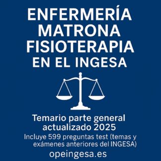 Ebook Legislación Oposiciones ENFERMERÍA MATRONA FISIOTERAPIA en el INGESA (parte general)