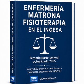Ebook Legislación Oposiciones ENFERMERÍA MATRONA FISIOTERAPIA en el INGESA (parte general)